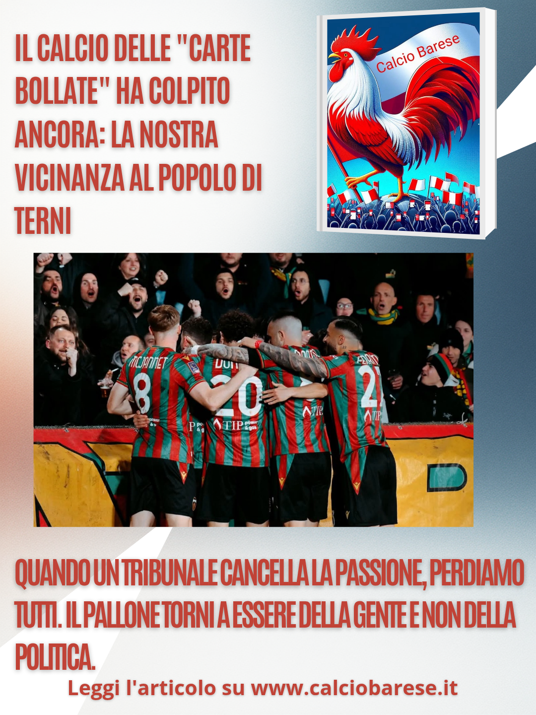 CB: Il calcio delle "carte bollate" ha colpito ancora: la nostra vicinanza al popolo di Terni