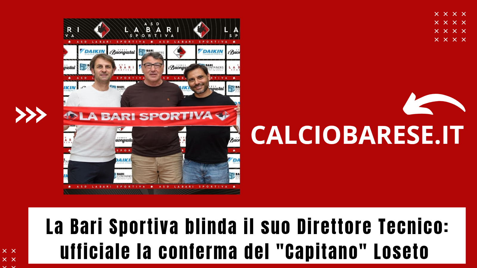 La Bari Sportiva blinda il suo Direttore Tecnico: ufficiale la conferma di Giovanni Loseto (CB)