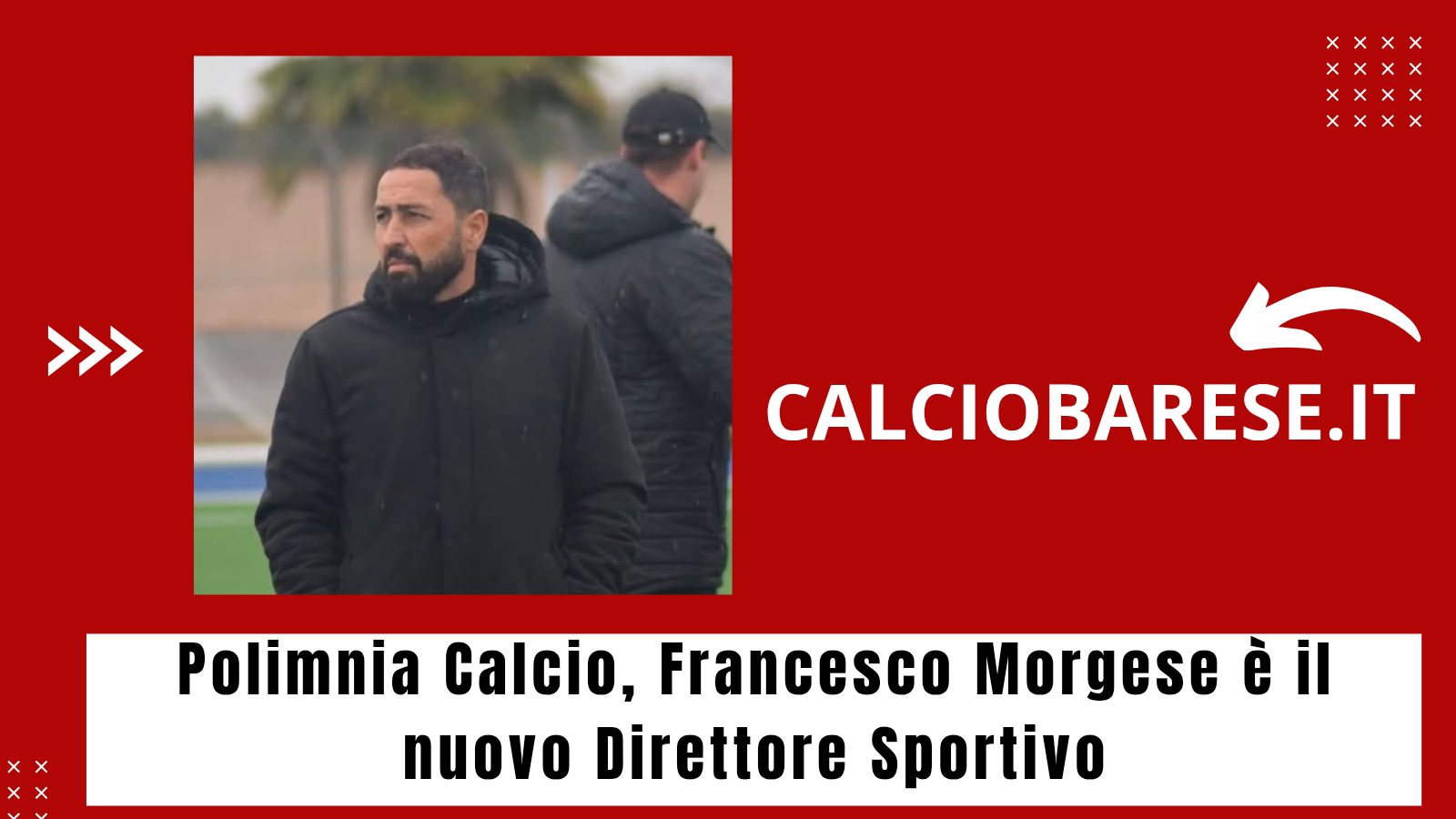 Polimnia Calcio, Francesco Morgese è il nuovo Direttore Sportivo (CB)