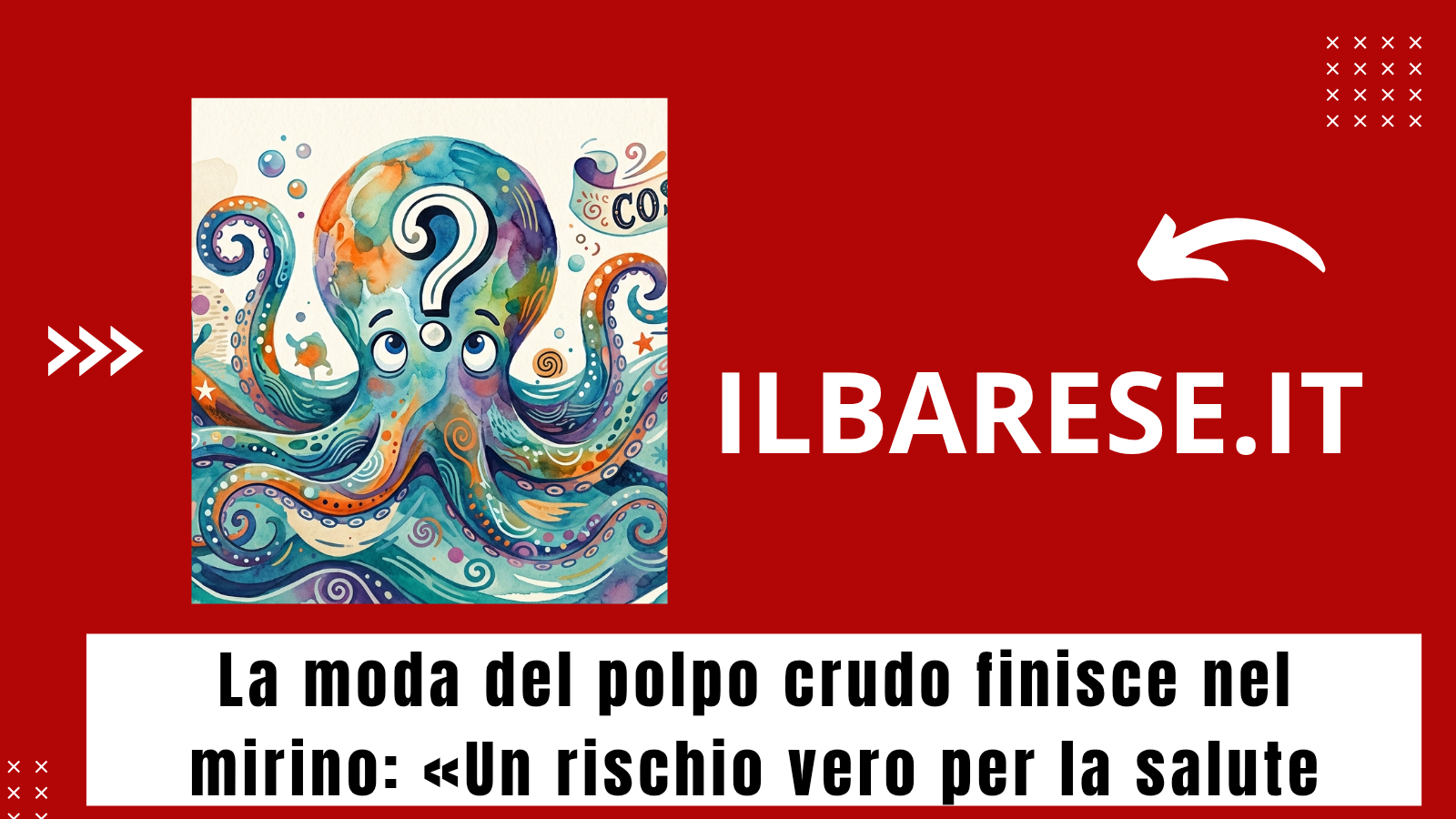 La moda del polpo crudo finisce nel mirino: «Un rischio vero per la salute»