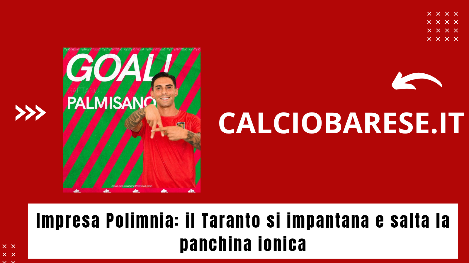 CB: Impresa Polimnia: il Taranto si impantana e salta la panchina ionica